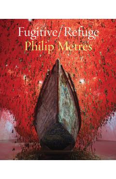 Fugitive/Refuge - Philip Metres
