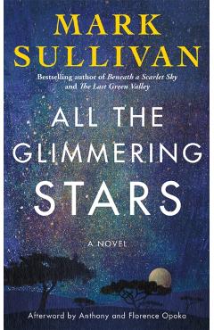 All the Glimmering Stars - Mark Sullivan