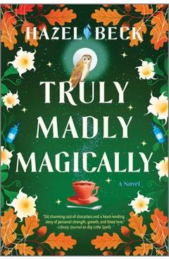 Truly Madly Magically - Hazel Beck