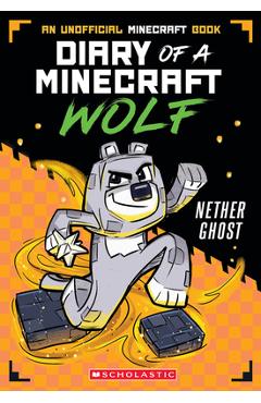 Nether Ghost (Diary of a Minecraft Wolf #3) - Winston Wolf