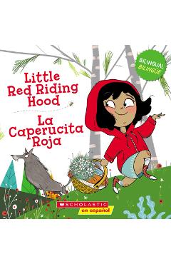 Little Red Riding Hood / La Caperucita Roja (Bilingual) - Joana Costa Knufinke
