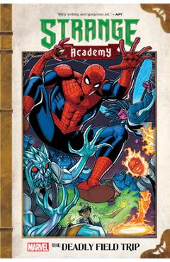 Strange Academy: The Deadly Field Trip - Carlos Hernandez