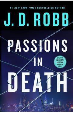 Passions in Death: An Eve Dallas Novel - J. D. Robb