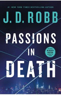 Passions in Death: An Eve Dallas Novel - J. D. Robb