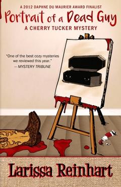Portrait of a Dead Guy - Larissa Reinhart