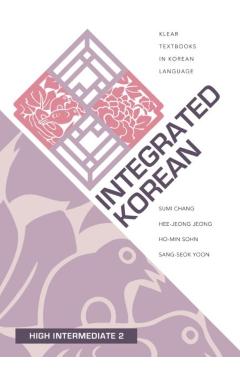 Integrated Korean: High Intermediate 2 - Sumi Chang