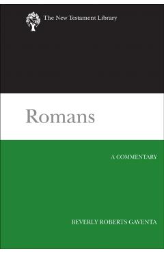 Romans: A Commentary - Beverly Roberts Gaventa
