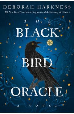 The Black Bird Oracle - Deborah Harkness