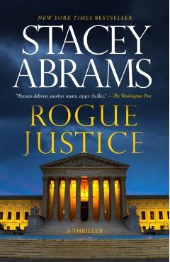 Rogue Justice: A Thriller - Stacey Abrams