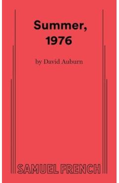 Summer, 1976 - David Auburn
