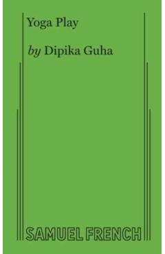 Yoga Play - Dipika Guha