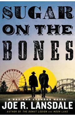 Sugar on the Bones - Joe R. Lansdale