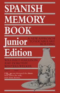Spanish Memory Book: A New Approach to Vocabulary Building, Junior Edition - William F. Harrison