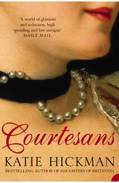 Courtesans - Katie Hickman
