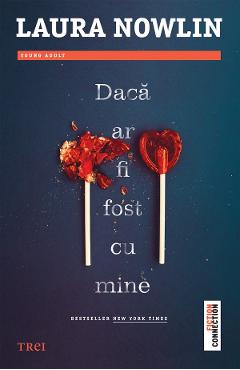 eBook Daca ar fi fost cu mine - Laura Nowlin