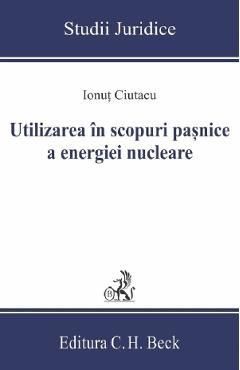 Utilizarea in scopuri pasnice a energiei nucleare - Ionut Ciutacu