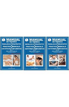 Manual de tehnica a masajului terapeutic in practica medicala si kinetoterapia complementara Vol.1-3 - Anghel Diaconu