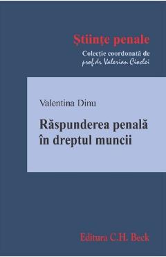 Raspunderea penala in dreptul muncii - Valentina Dinu