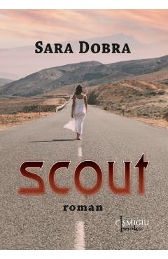 Scout - Sara Dobra