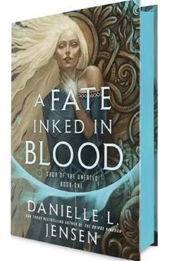 A Fate Inked in Blood. Saga of the Unfated #1 - Danielle L. Jensen