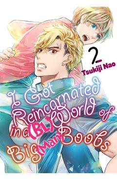 I Got Reincarnated in a (Bl) World of Big (Man) Boobs 2 - Tsukiji Nao