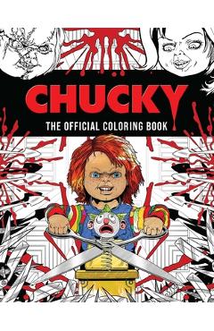 Chucky: The Official Coloring Book - Kevin Crossley
