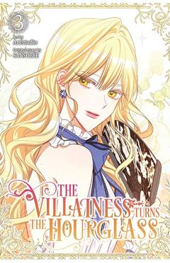 The Villainess Turns the Hourglass, Vol. 3 - Antstudio