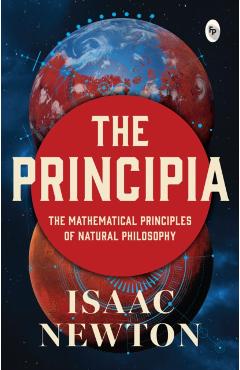 The Principia - Isaac Newton