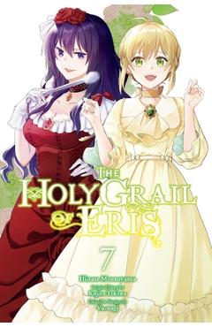 The Holy Grail of Eris, Vol. 7 (Manga) - Kujira Tokiwa