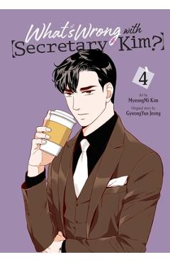What's Wrong with Secretary Kim?, Vol. 4