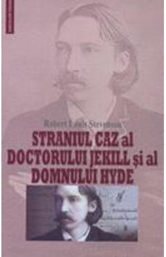 Straniul caz al doctorului Jekill si al domnului Hyde – Robert Louis Stevenson Beletristica imagine 2022