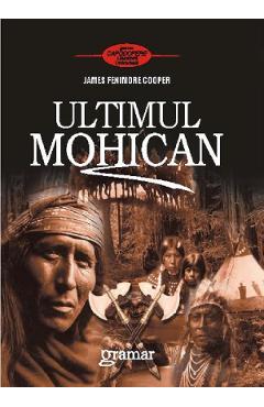 Ultimul mohican - James Fenimore Cooper