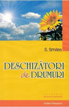 Deschizatori de drumuri - S. Smiles - SOLARIS PANACEU