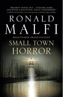 Small Town Horror - Ronald Malfi