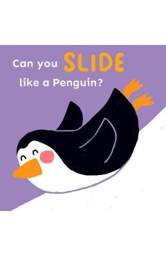 Can You Slide Like a Penguin? - Child's Play