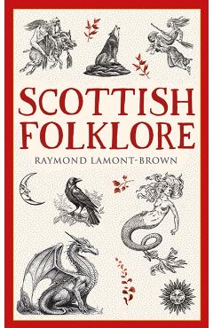 Scottish Folklore - Raymond Lamont-brown
