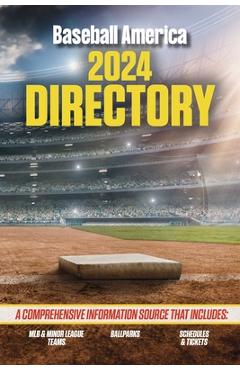 Baseball America 2024 Directory - The Editors At Baseball America