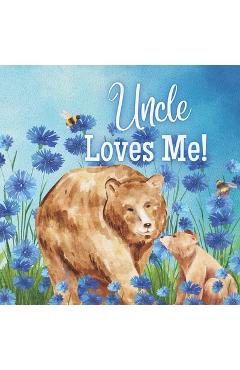 Uncle Loves me!: A book about Uncle's love - Joy Joyfully