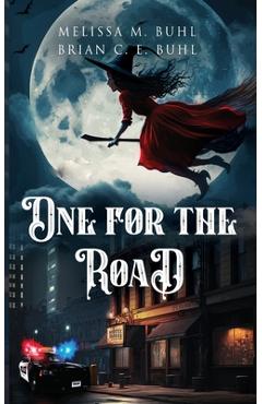 One for the Road - Melissa M. Buhl