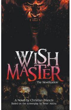 Wishmaster: The Novelization - Christian Francis