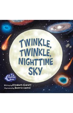 Twinkle, Twinkle, Nighttime Sky - Elizabeth Everett