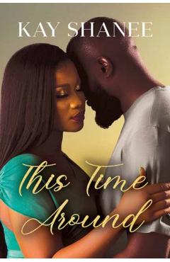 This Time Around - Kay Shanee