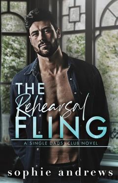 The Rehearsal Fling - Sophie Andrews