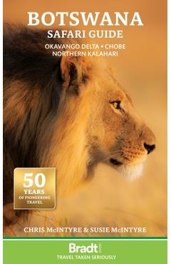 Botswana Safari Guide: Okavango Delta & Chobe & Northern Kalahari - Chris Mcintyre