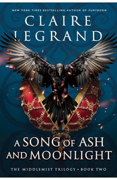 A Song of Ash and Moonlight - Claire Legrand
