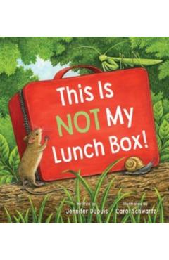 This Is Not My Lunchbox - Jennifer Dupuis
