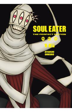 Soul Eater: The Perfect Edition 16 - Atsushi Ohkubo