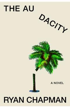 The Audacity - Ryan Chapman