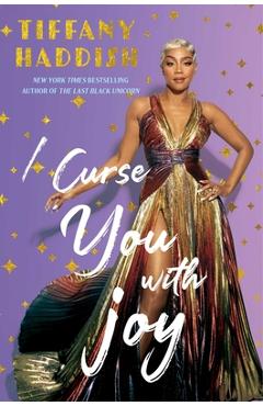 I Curse You with Joy - Tiffany Haddish