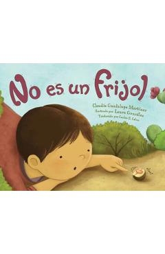 No Es Un Frijol - Claudia Guadalupe Martinez